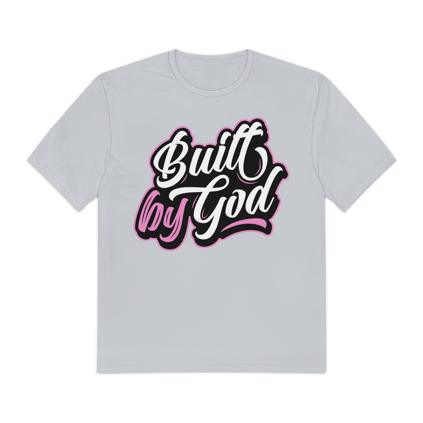 Built by God-  White on Pink (Unisex)