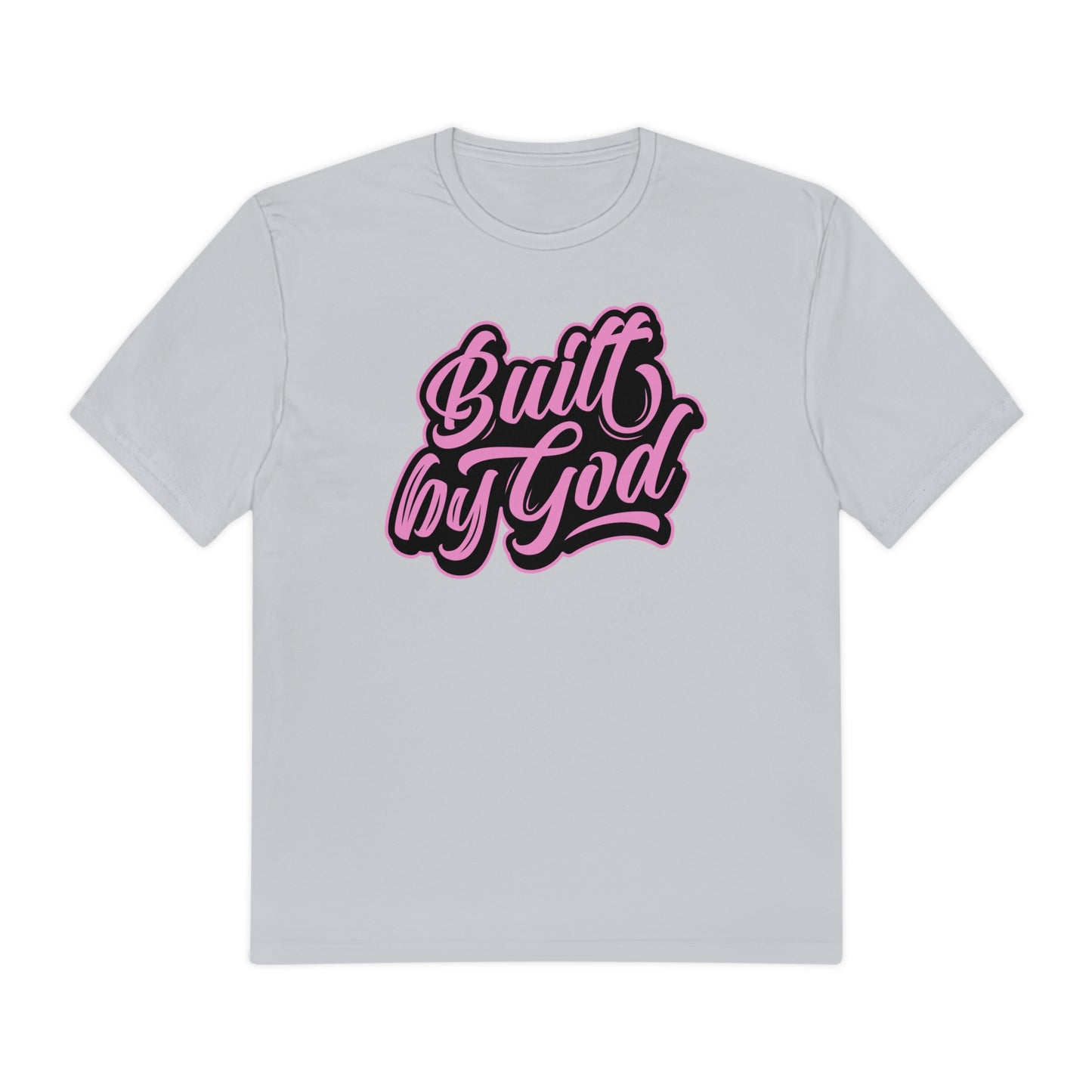 Built by God- Pink on Pink (unisex)