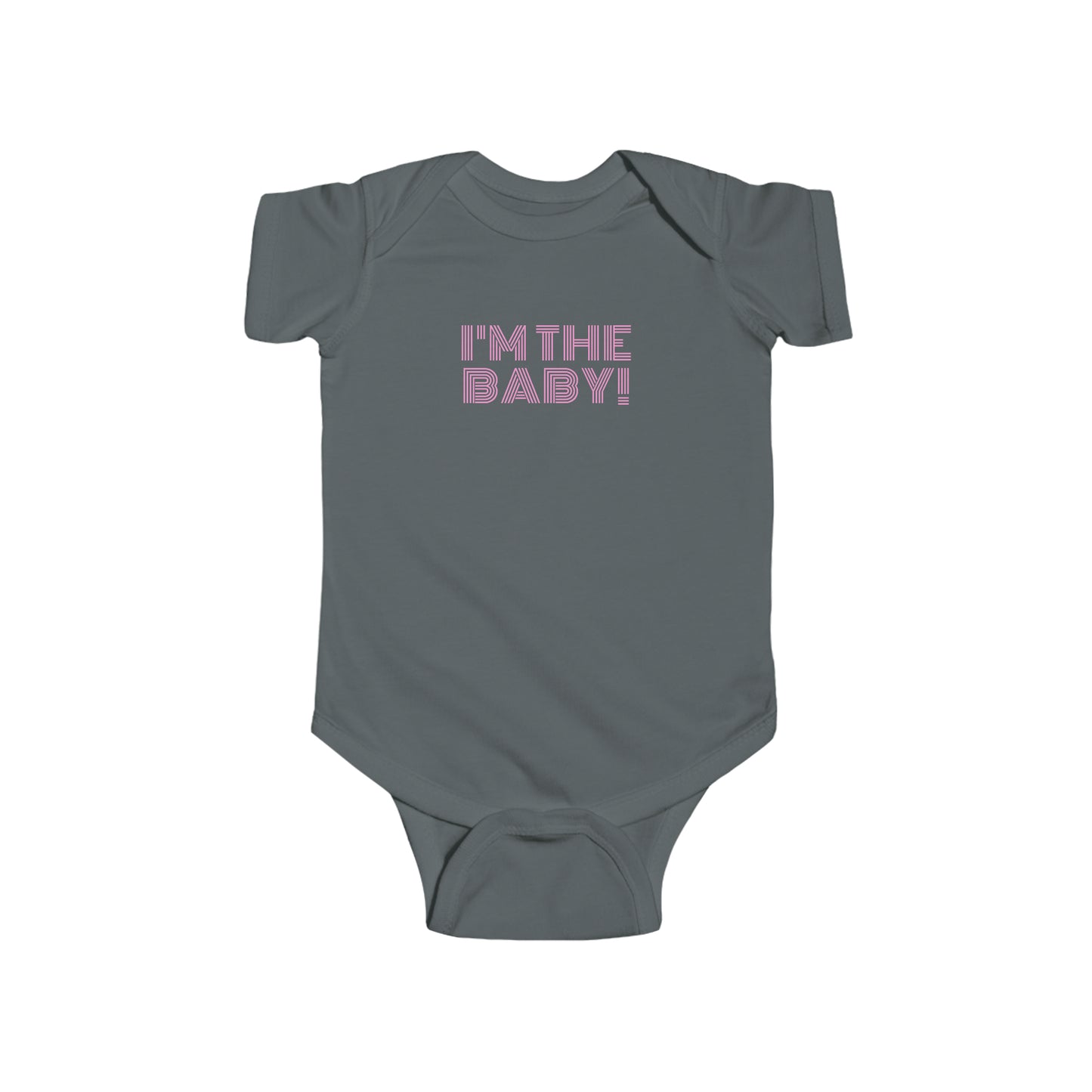 I'm The Baby: Infant Onesie