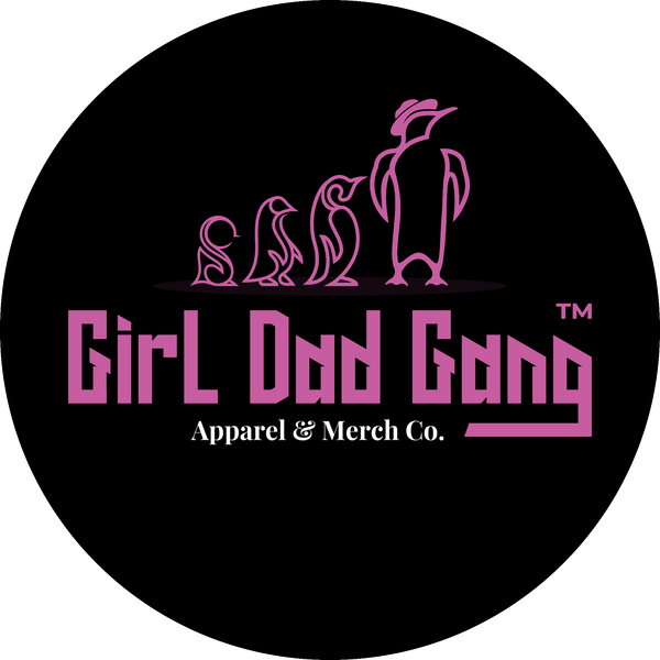 Girl Dad Gang™